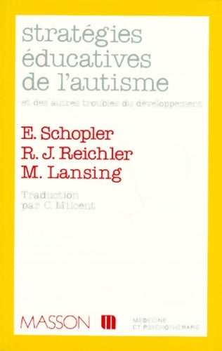 Livrenpoche : Stratégies éducatives de l'autisme - Eric Schopler - Livre