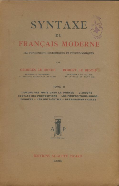 Livrenpoche : Syntaxe du français moderne Tome II - Georges Le Bidois - Livre