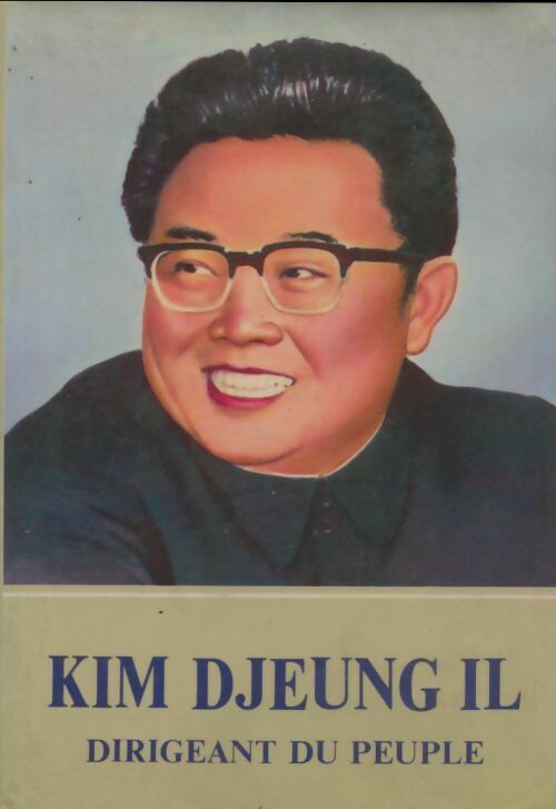 Livrenpoche : Kim Djeung Il dirigeant du peuple Tome II - Tchoé In Sou - Livre