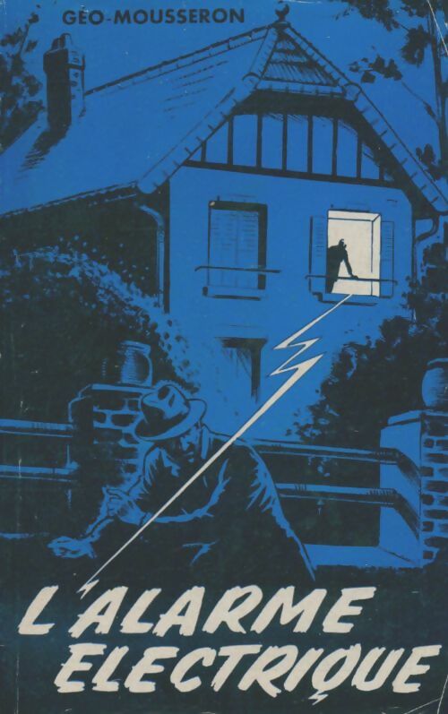 Livrenpoche : L'alarme électronique - Géo Mousseron - Livre
