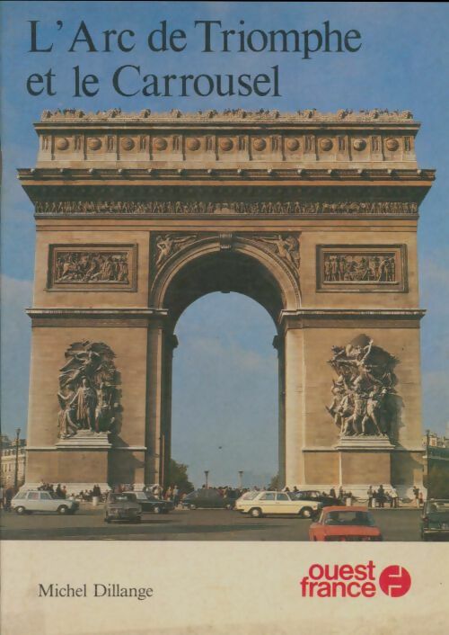 Livrenpoche : L'arc de Triomphe et le Carrousel - Michel Dillange - Livre