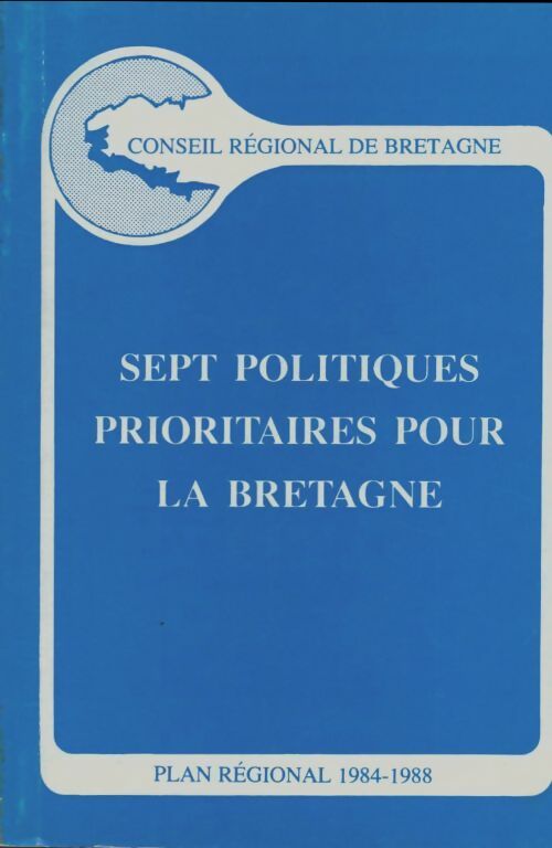 Livrenpoche : Sept politiques prioritaires pour la Bretagne - Collectif - Livre
