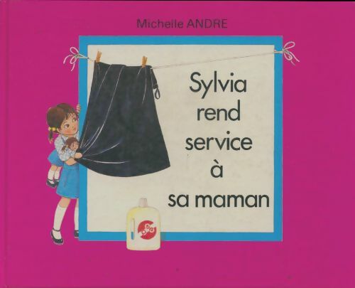 Livrenpoche : Sylvia rend service à sa maman - Michelle André - Livre