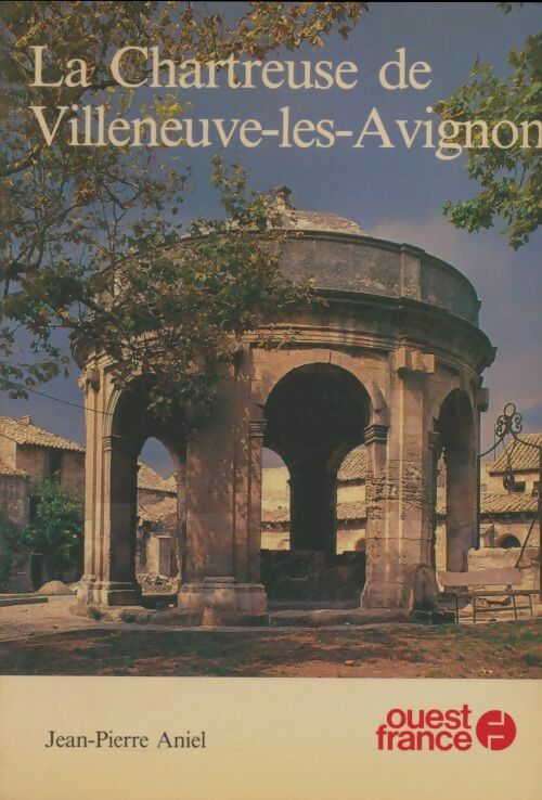 Livrenpoche : La chartreuse de Villeneuve-les-Avignon - -Pierre Jean - Livre