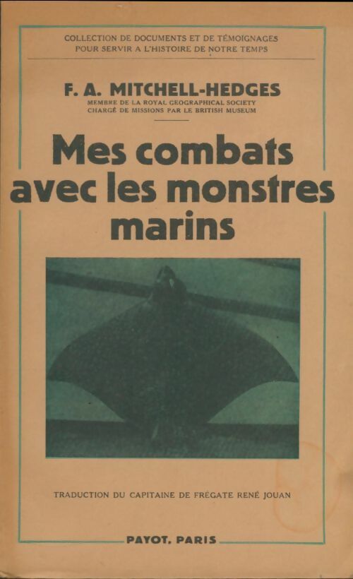 Livrenpoche : Mes combats avec les monstres marins - F. A. Mitchell-Hedges - Livre