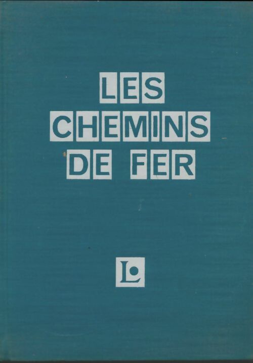 Livrenpoche : Les chemins de fer - Weil Pierre - Livre