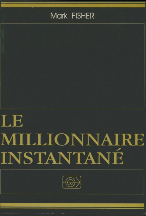Livrenpoche : Le millionnaire instantané - Marc Fisher - Livre