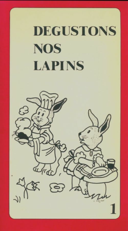 Livrenpoche : Degustons nos lapins Tome I - Collectif - Livre