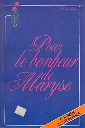 Livrenpoche : Pour le bonheur de Maryse - Marilyn Valojie - Livre