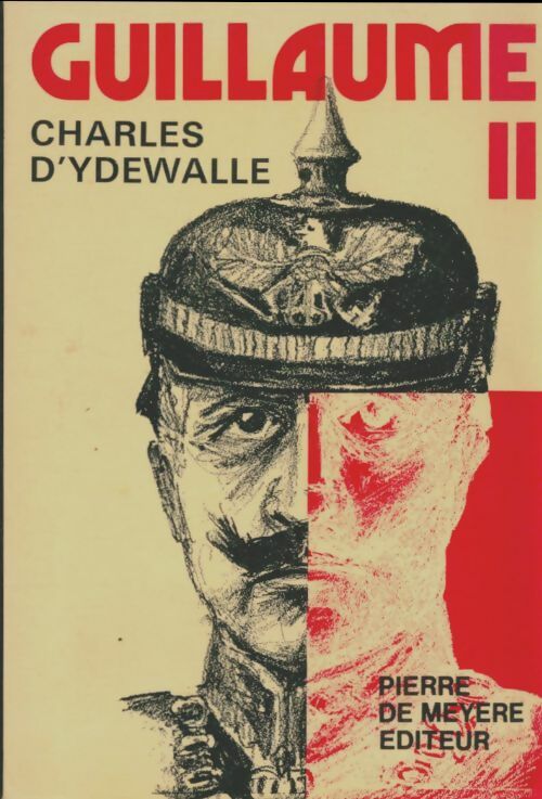 Livrenpoche : Guillaume II - Charles D'Ydewalle - Livre