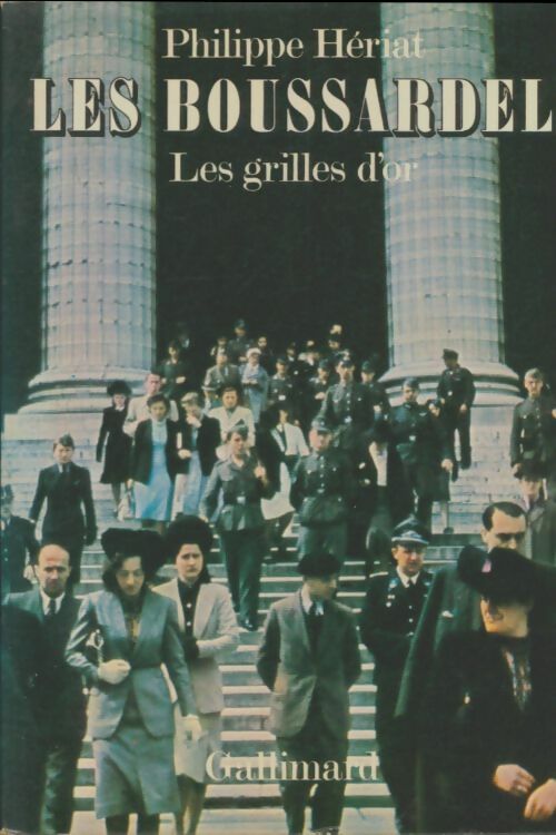 Livrenpoche : Les Boussardel Tome III : Les grilles d'or - Phillipe Hériat - Livre