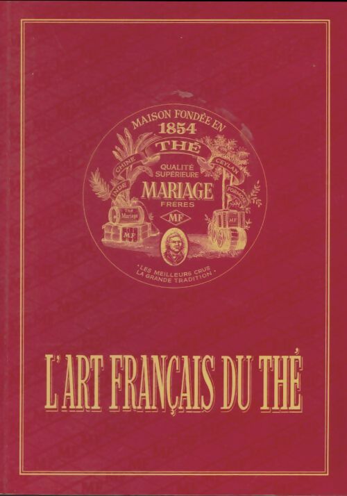 Livrenpoche : L'art français du thé - Frères Mariages - Livre
