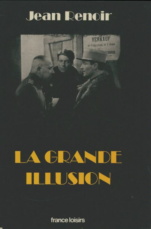 Livrenpoche : La grande illusion - Jean Renoir - Livre