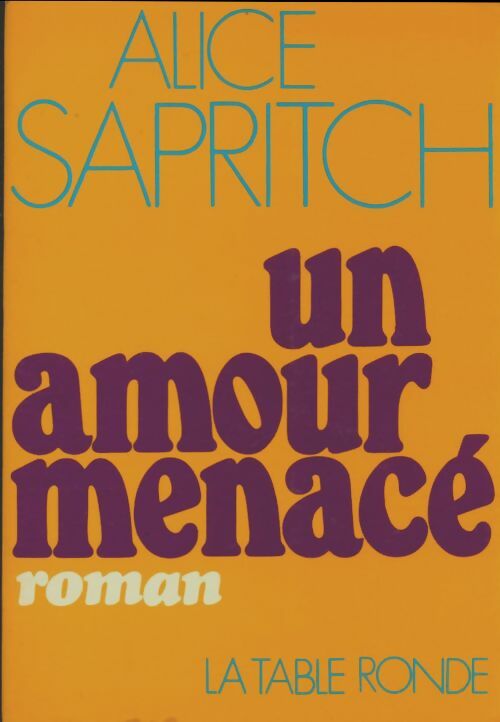 Livrenpoche : Un amour menacé - Alice Sapritch - Livre