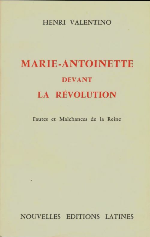 Livrenpoche : Marie-Antoinette devant la révolution - Henri Valentino - Livre