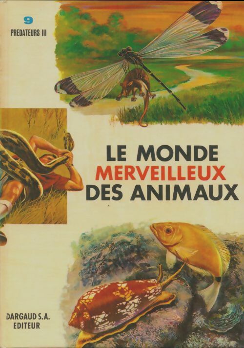 Livrenpoche : Le monde merveilleux des animaux Tome IX - Collectif - Livre