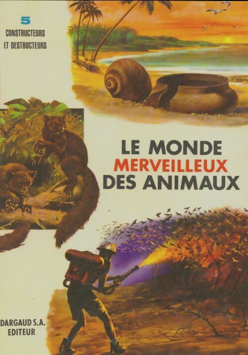 Livrenpoche : Le monde merveilleux des animaux Tome V - Collectif - Livre