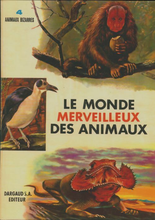 Livrenpoche : Le monde merveilleux des animaux Tome IV - Collectif - Livre
