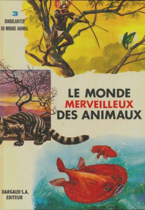 Livrenpoche : Le monde merveilleux des animaux Tome III - Collectif - Livre