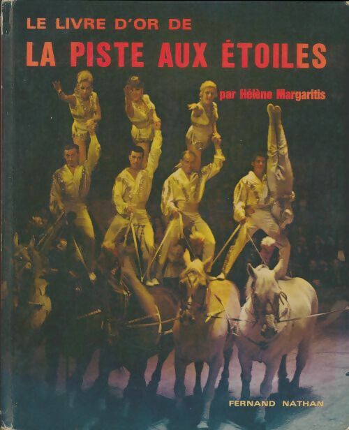 Livrenpoche : Le livre d'or de la piste aux étoiles - Hélène Margaritis - Livre