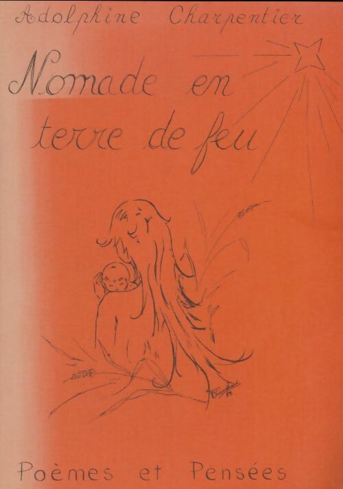 Livrenpoche : Nomade en terre de feu - Adolphine Charpentier - Livre
