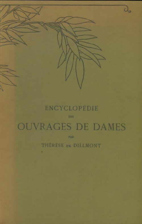 Livrenpoche : Encyclopédie des ouvrages de dames - Thérèse De Dillmont - Livre