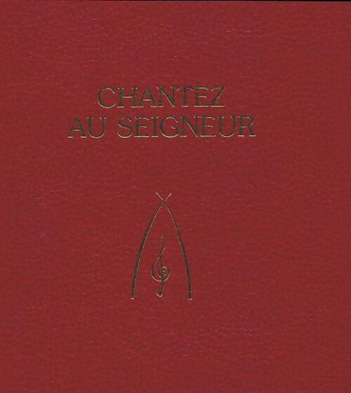 Livrenpoche : Chantez au seigneur - Collectif - Livre