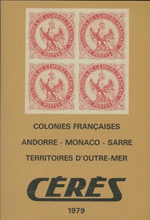 Livrenpoche : Catalogue timbres-poste 1979 : Colonies françaises - Collectif - Livre