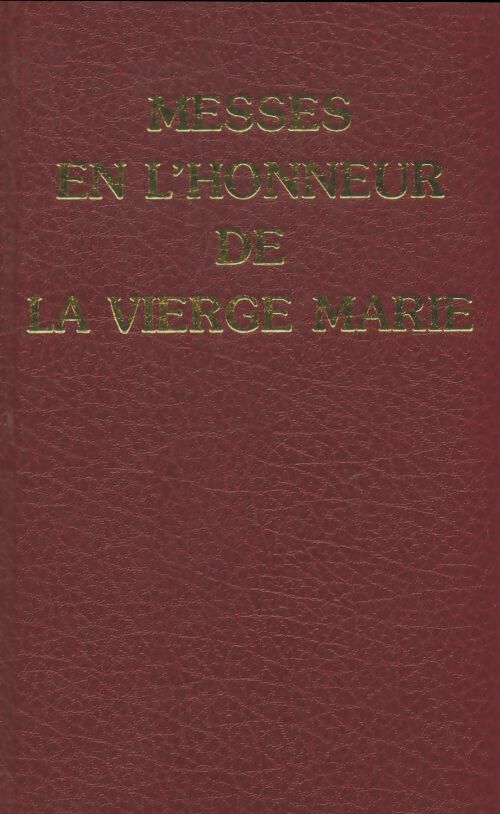 Livrenpoche : Messes en l'honneur de la vierge Marie - Collectif - Livre