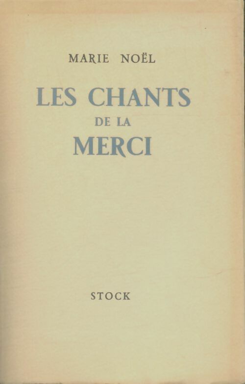 Livrenpoche : Les chants de la merci - Marie Noël - Livre