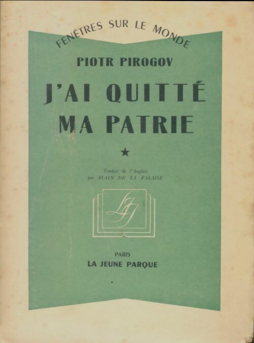 Livrenpoche : J'ai quitté ma patrie - Piotr Pirogov - Livre