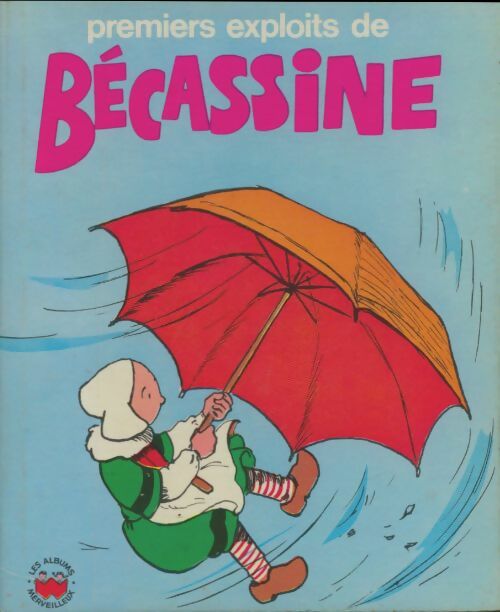 Livrenpoche : Premiers exploits de Bécassine - Collectif - Livre