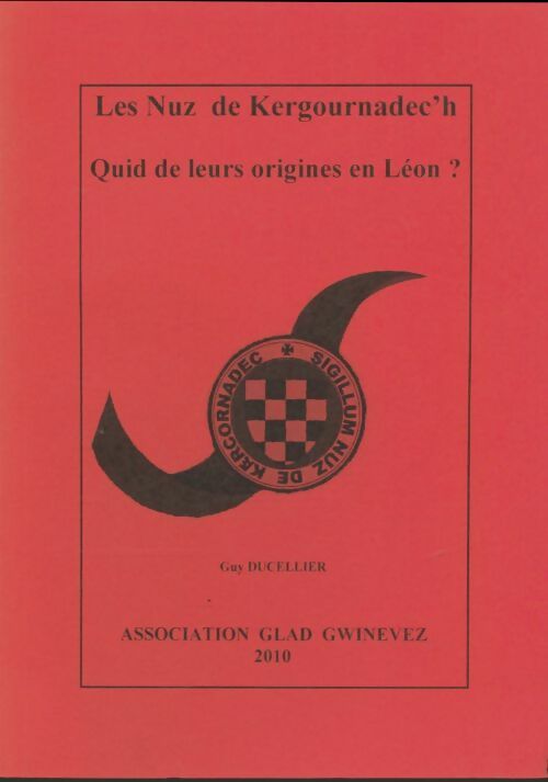 Les Nuz de Kergournadec'h - Guy Ducellier -  Association glad gwinevez - Livre