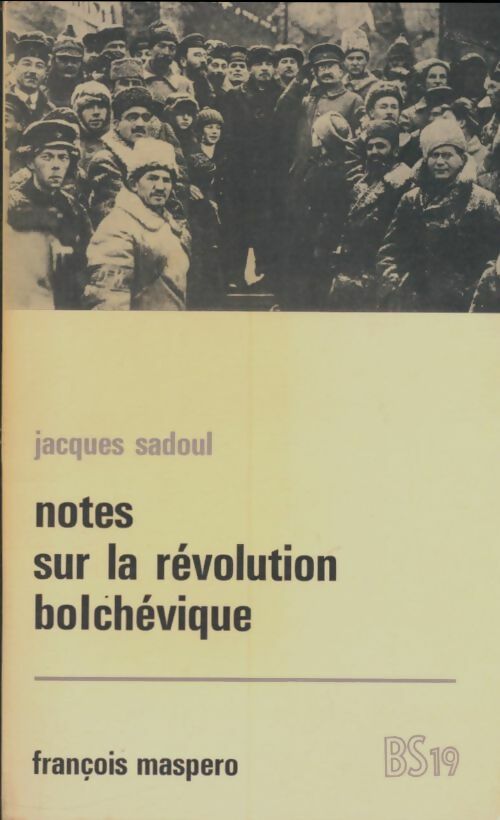 Livrenpoche : Notes sur la révolution bolchévique - Jacques Sadoul - Livre