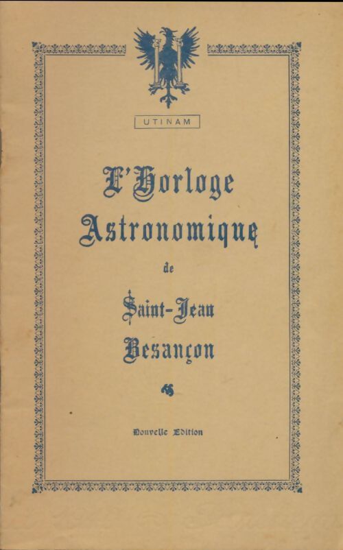 L'horloge astronomique de Saint-Jean Besançon - Inconnu - Livre