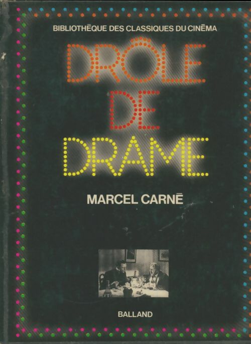 Livrenpoche : Drôle de drame - Marcel Carné - Livre