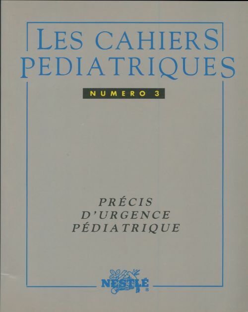 Livrenpoche : Les cahiers pédiatrique n°3 - Collectif - Livre