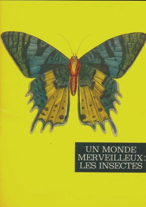 Un monde merveilleux : Les insectes - Collectif -  Erable GF - Livre
