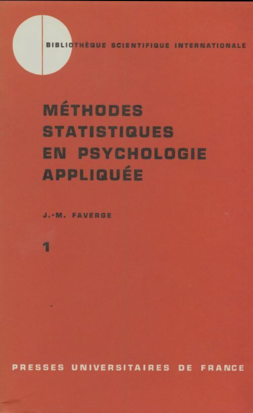 Livrenpoche : Méthodes statistiques en psychologie appliquée Tome I - Jean-Marie Faverge - Livre