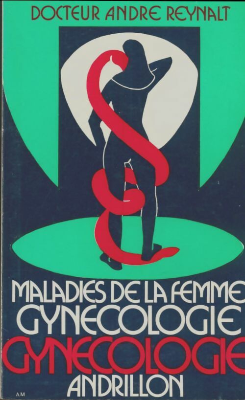 Livrenpoche : Maladies de la femme gynécologie - André Reynalt - Livre