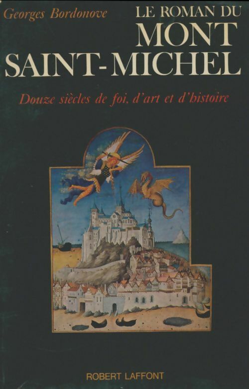 Livrenpoche : Le roman du Mont Saint-Michel - Georges Bordonove - Livre