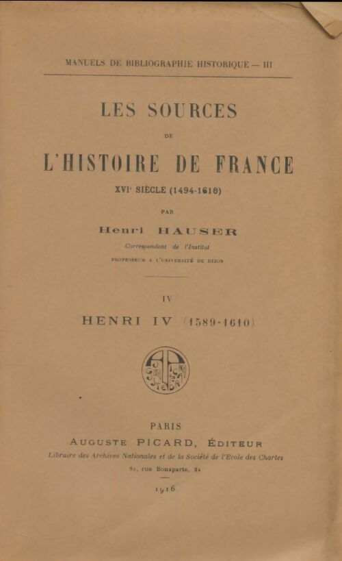Livrenpoche : Les sources de l'histoire de France Tome IV : Henri IV - Henri Hauser - Livre