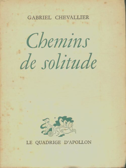 Livrenpoche : Chemins de solitude - Gabriel Chevallier - Livre
