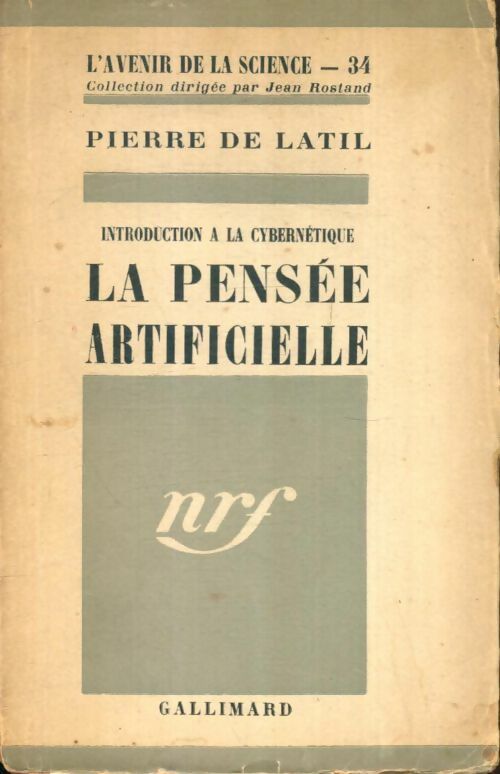 Livrenpoche : Introduction à la cybernétique : La pensée artificielle - Pierre De Latil - Livre