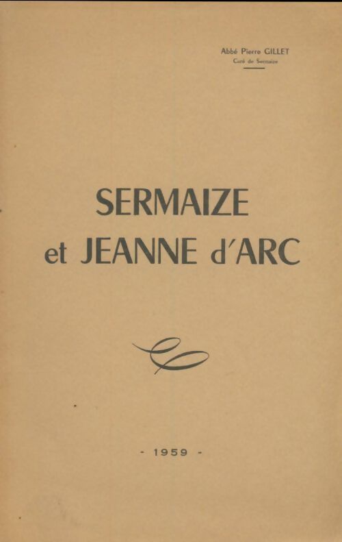Livrenpoche : Sermaize et Jeanne d'Arc - Pierre Gillet - Livre
