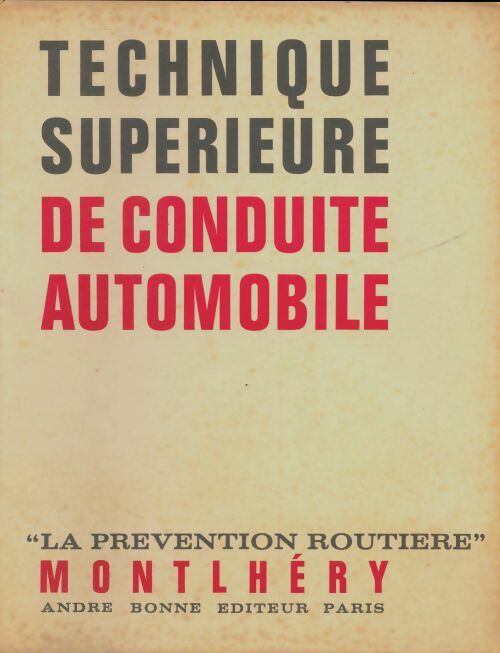 Livrenpoche : Technique supérieure de conduite automobile - Collectif - Livre