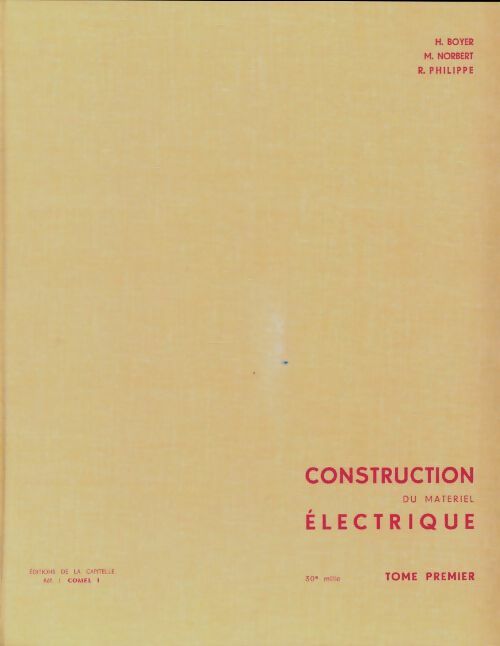 Livrenpoche : Cours de construction du materiel électrique Tome I - Collectif - Livre