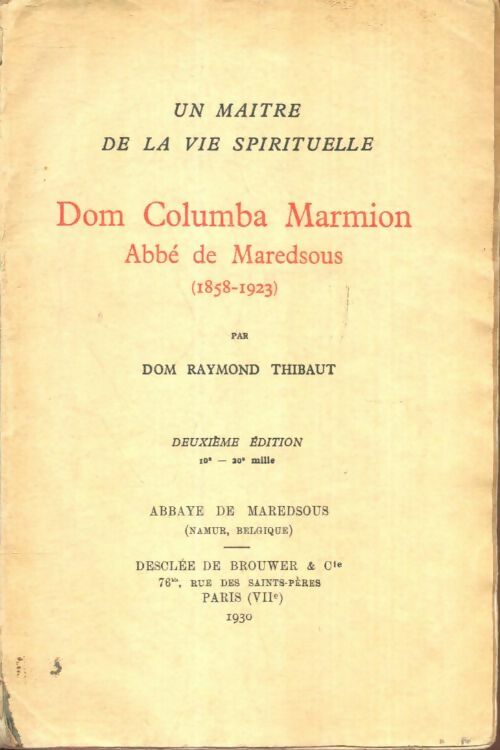 Dom Columba Marmion - Dom Raymond Thibaut -  Un maître de la vie spirituelle - Livre