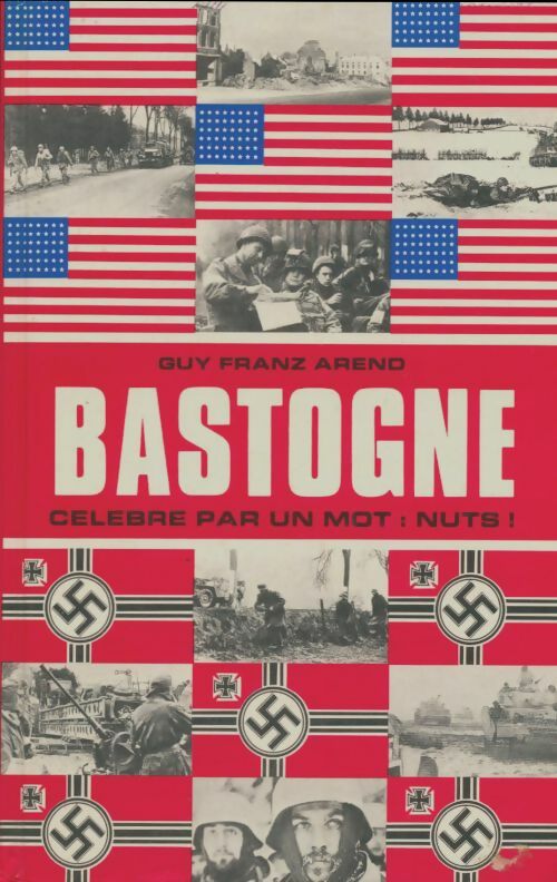 Bastogne - Guy Franz Arend -  Compte d'auteur GF - Livre