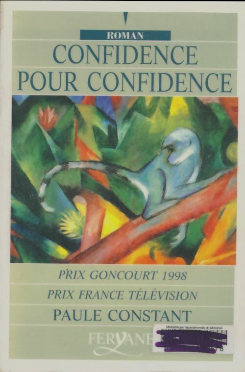 Livrenpoche : Confidence pour confidence - Paule Constant - Livre